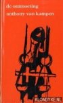 Kampen, Anthony van - De ontmoeting