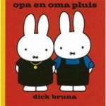 Bruna, Dick - Opa en oma pluis Bruna, Dick - Opa en oma pluis