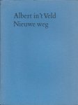 VELD, ALBERT in `t - Nieuwe weg