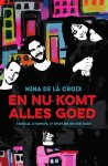 Nina de la Croix - En nu komt alles goed