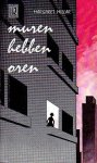 Millar, Margaret - Muren hebben oren