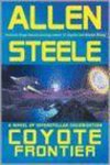 Allen Steele - Coyote Frontier