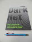 Bartlett, Jamie - Dark net / daal af in de digitale onderwereld van hackers, seks, bitcoins en wapens