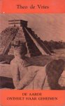 Vries, Theo de - De aarde onthult haar geheimen