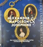  - Alexander, Napoleon & Josephine: Een verhaal van vriendschap, oorlog & kunst uit de Hermitage.