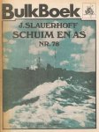 Slauerhoff, J. - Schuim en as