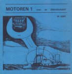 Smit, W. - Motoren 1 voor de Zeevisvaart, 212 pag. softcover, goede staat