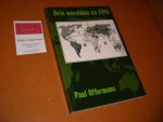 Paul Offermans - Drie Werelden na 1945
