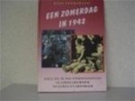 Rian Verhoeven - Een zomerdag in 1942 14 juli 1942, de dag voorafgaand aan de eerste deportatie van joden uit Amsterdam