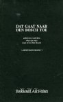 FREE, Coen (samengesteld door) - Dat gaat naar Den Bosch toe. Schrijvers vertellen over een reis naar of in Den Bosch. FREE, Coen (samengesteld door) - Dat gaat naar Den Bosch toe. Schrijvers vertellen over een reis naar of in Den Bosch.