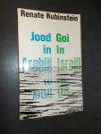 RUBINSTEIN, RENATE, - Jood in Arabie. Gois in Israel.