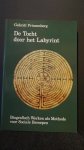 Prinsenberg, Gabri?l, - De tocht door het labyrint. Biografisch werken als Methode voor Sociale Beroepen.