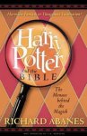 Richard Abanes 116623 - Harry Potter and the Bible The Menace Behind the Magick