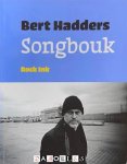 Bert Hadders - Songbouk.