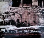 Theuns-de Boer, Gerda - A Vision of Splendour: Indian Heritage in the Photographs of Jean Philippe Vogel, 1901-1913
