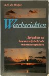 A.H. de Weijer - Weerberichten Spreuken en boerenwijsheid als weervoorspellers