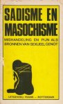 PODOLSKY, M.D. & C. WADE - Sadisme en masochisme. (Omslagondertitel: Mishandeling en pijn als bronnen van sexueel genot).