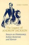 Robert V. Remini - Legacy of Andrew Jackson