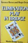 Reese, Terence & Trézel, Roger - Elimination Play in Bridge