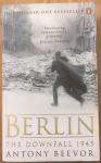 Beevor, Antony - Berlin / The Downfall 1945