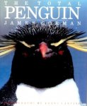 - PINGUIN:  The Total PENGUIN - James Gorman - uitg. Prentice Hall Press, 1e dr, 191 blz. - foto's Frans Lanting, hardcover met stofomslag
