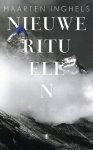 Maarten Inghels - Nieuwe rituelen gedichten