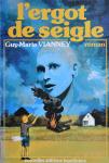 Vianney, Guy-Marie - l'Ergot de Seigle