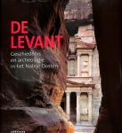 Binst. Olivier - De Levant. Geschiedenis en archeologie in het Nabije Oosten