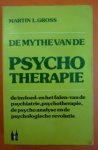 Gross Martin L. - De mythe van de Psychotherapie