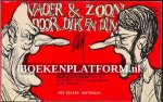 Straaten, Peter van - Vader & Zoon door dik en dun