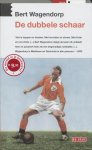 Bert Wagendorp - De dubbele schaar / druk Heruitgave