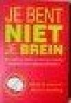 Schwartz , Jeffrey M. & Rebecca Gladding - Je bent niet je Brein. In 4 stappen controle over je leven, je slechte gewoonten en je ongezonde gedachten. Schwartz , Jeffrey M. & Rebecca Gladding - Je bent niet je Brein. In 4 stappen controle over je leven, je slechte gewoonten en je ongezonde gedachten.