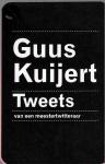 Kuijer, Guus - Guus Kuijert. Tweets van een meestertwitteraar