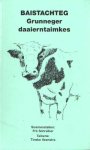 Schreiber, Fré (soamenstellen) - Baistachteg. Grunneger daaierntaimkes