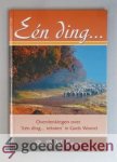 Tuinier, Ds. D.W. - Een ding... --- Overdenkingen over Een ding... teksten in Gods Woord Tuinier, Ds. D.W. - Een ding... --- Overdenkingen over Een ding... teksten in Gods Woord