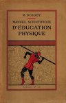 Boigey, Maurice - Manuel scientifique d'education physique Boigey, Maurice - Manuel scientifique d'education physique
