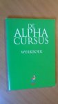 Alpha - De Alpha-cursus. Werkboek voor deelnemers