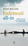 Hans Boland - Indonesië all-in Brieven aan het thuisfront