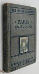 Joanne, Paul, - Paris en huit jours et une journée a Versailles. [Les Guides Illustrés Hachette]