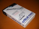 Ball, Philip. - Critical Mass. How one Thing leads to another.