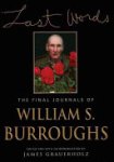 William S. Burroughs - Last Words