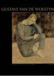WOESTYNE - Joost De GEEST et al - Gustave van de Woestyne 1881-1947. [Nederlandse editie].