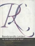 NÉ, Y (gedichen en tekeningen/ poetry and drawings)  MANNEKE, DAAN (muziek/music) - Rembrandts Leiden. de hele wereld in je stad / the wole world  within your city