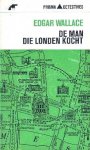 Wallace, Edgar - De man die Londen kocht