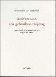 Christophe Van Gerrewey - Architectuur, een gebruiksaanwijzing. Theorie, kritiek en geschiedenis sinds 1950 volgens Geert Bekaert