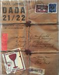 Raoul Schrott, Gerald Nitsche - Dada 21/22 Musikalische. Fischsuppe mit Reiseeindrücken. Eine Dokumentation über die beiden Dadajahre in Tirol & Ein Fortsatz: Dada und danach