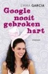 Garcia, Emma - Garcia Google nooit gebroken hart