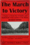 John T. Bookman, Stephen T. Powers - The march to victory a guide to World War II battles and battlefields from London to the Rhine