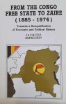 DEPELCHIN Jacques - From the Congo Free State to Zaïre (1885-1974) - Towards a Demystification of Economic and Political History (translation of De l'Etat indépendant du Congo au Zaïre contemporain 1885-1974 - Pour une démystification de l'histoire économique et...