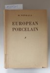 Penkala, Maria: - European Porcelain : a Handbook for the Collector: